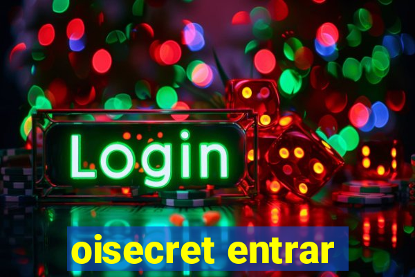 oisecret entrar